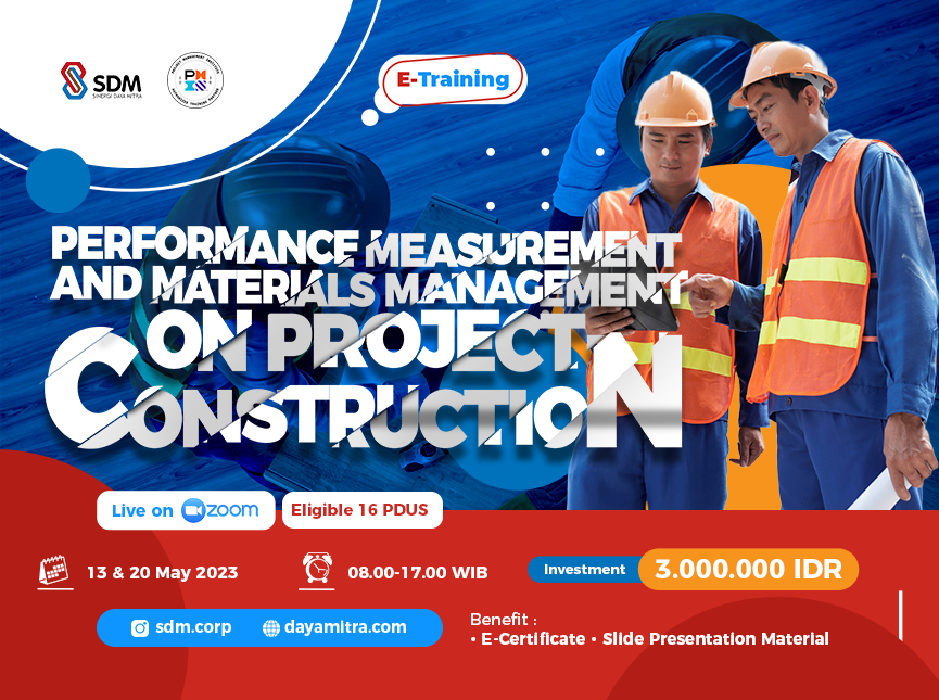Performance Measurement and Materials Management on Project Construction - Batch May 2023