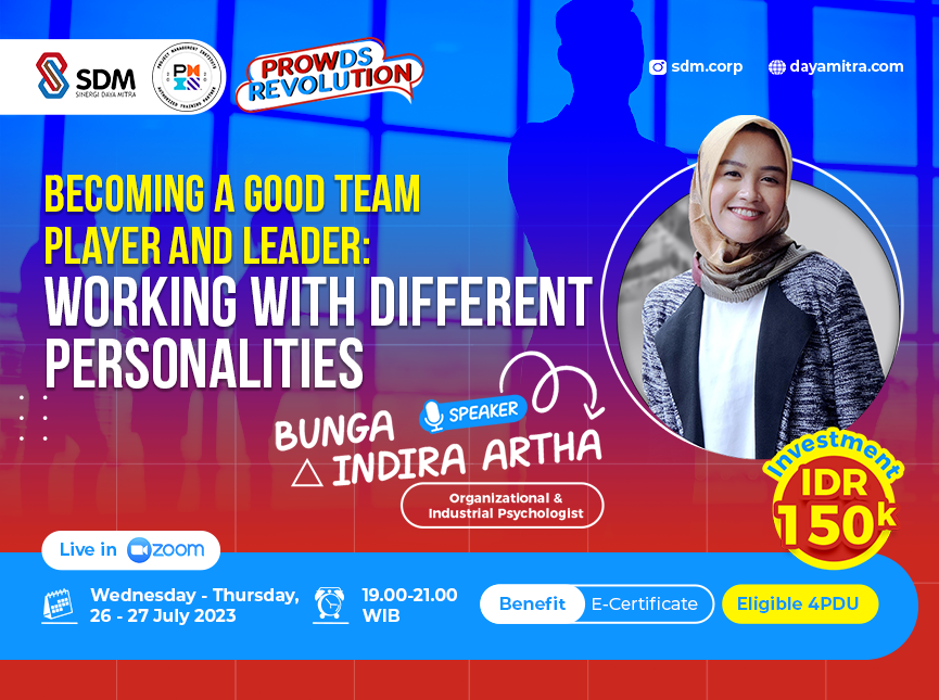 PROWDS : Becoming A Good Team Player and Leader: Working with Different Personalities - batch July 2023