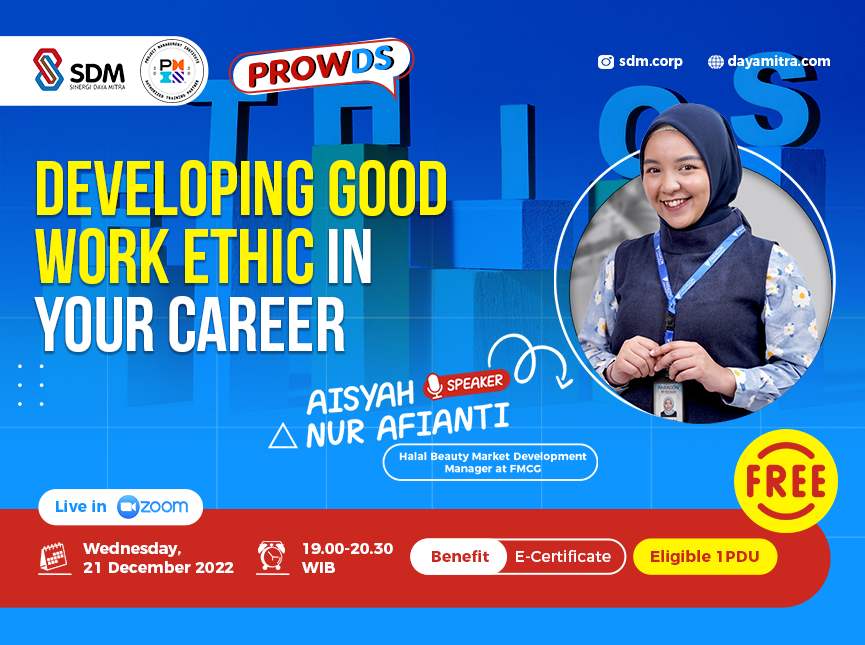 PROWDS : “Developing Good Work Ethic in Your Career”